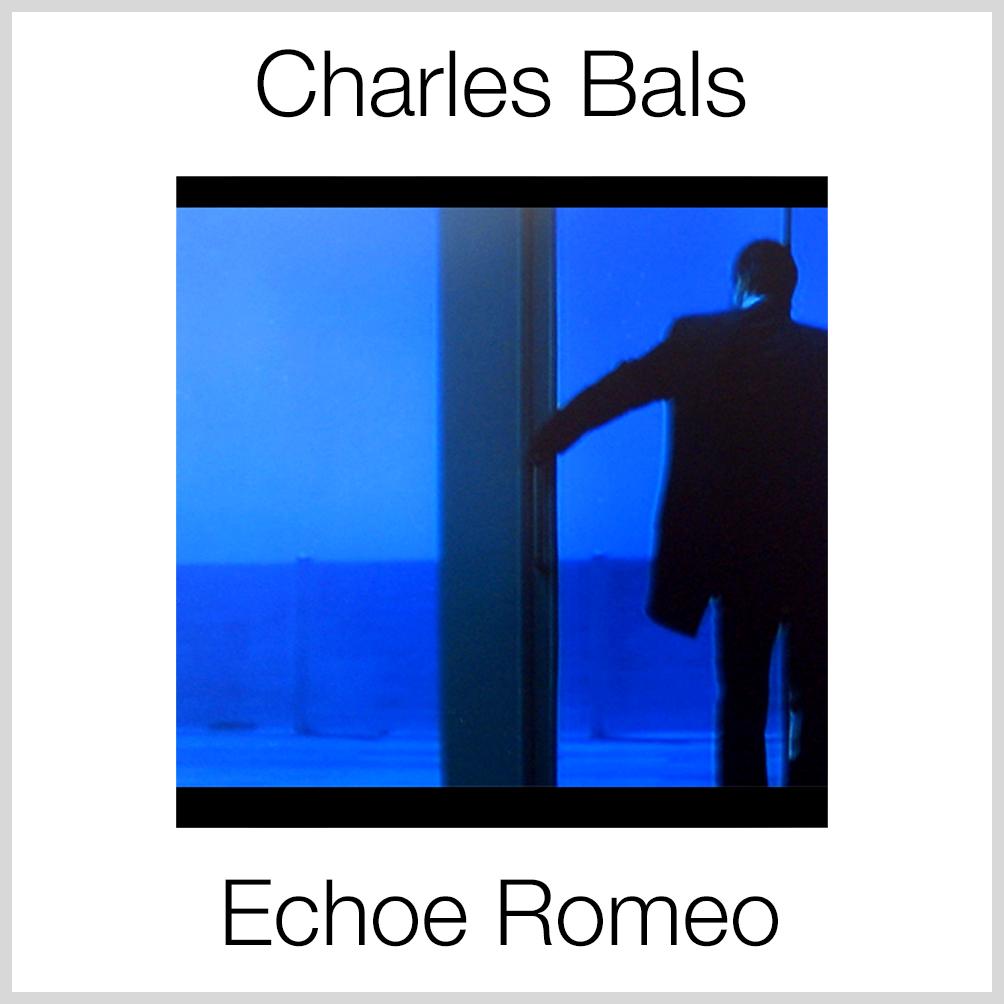 Charles Bals - Echoe Romeo 2xLP